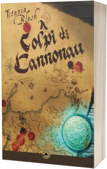 Cover of A colpi di Cannonau, Book I of the She-Pirates of the Mediterranean historical fantasy trilogy by Titania Blesh