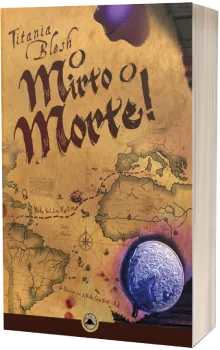 Cover of O mirto o morte!, Book III of the She-Pirates of the Mediterranean historical fantasy trilogy by Titania Blesh